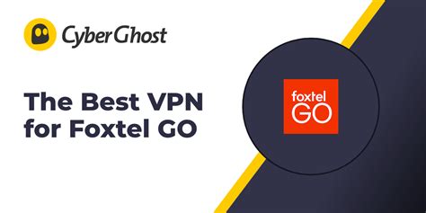 vpn for foxtel go